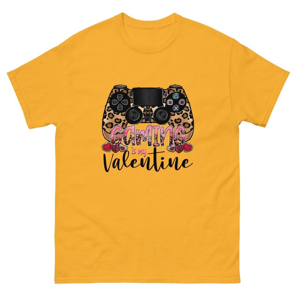 Gaming is my Valentine classic tee
